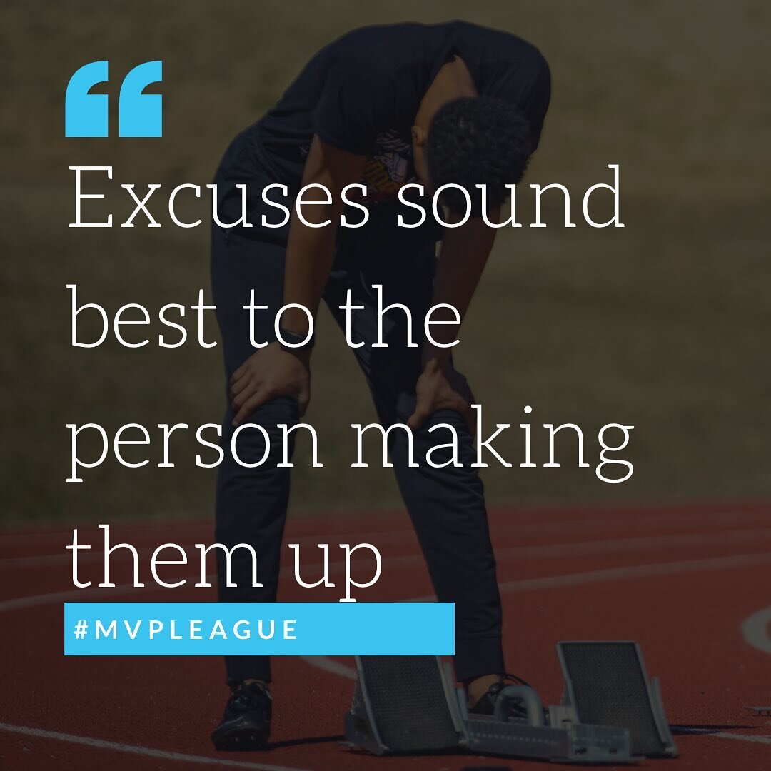 They are all lies. Lies that you tell yourself to get out of the work. Don't accept that. Get up and grind. It will be worth it. #ThisIsTheWay 
_____
#MVPLEAGUE #QuarterMilerAcademy  #MVPFlightSchool #CarryTheShield